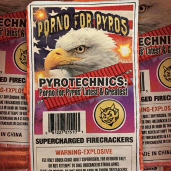 Pyrotechnics:Porno For Pyros Latest&Greatest