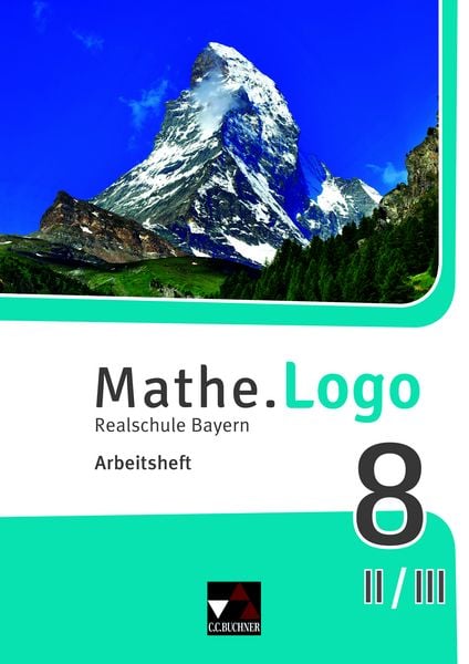 Mathe.Logo – Bayern / Mathe.Logo Bayern AH 8 II/III