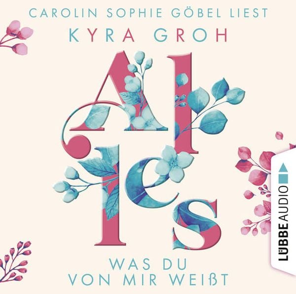 Alles was du von mir weißt - Alles-Trilogie, Teil 2