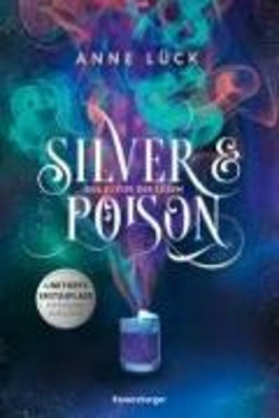 Silver & Poison, Band 1 - Das Elixier der Lügen