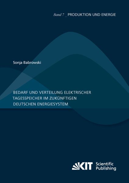 Bedarf und Verteilung elektrischer Tagesspeicher im zukünftigen deutschen Energiesystem