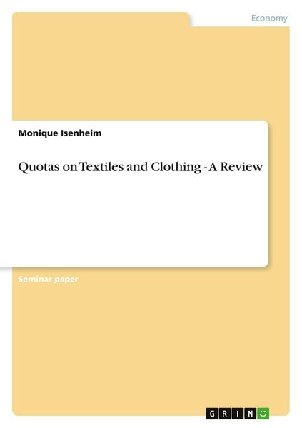 Quotas on Textiles and Clothing - A Review