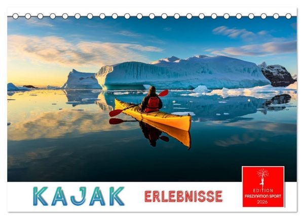 Kajak Erlebnisse (Tischkalender 2026 DIN A5 quer), CALVENDO Monatskalender
