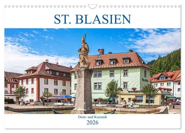 St. Blasien - Dom- und Kurstadt (Wandkalender 2026 DIN A3 quer), CALVENDO Monatskalender