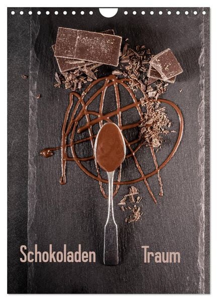 Schokoladen Traum (Wandkalender 2026 DIN A4 hoch), CALVENDO Monatskalender
