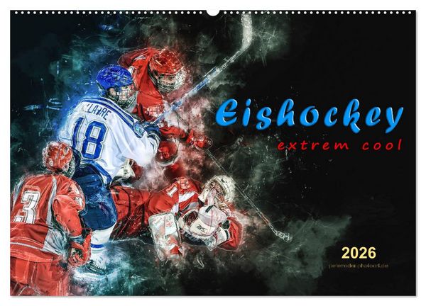 Eishockey - extrem cool (Wandkalender 2026 DIN A2 quer), CALVENDO Monatskalender