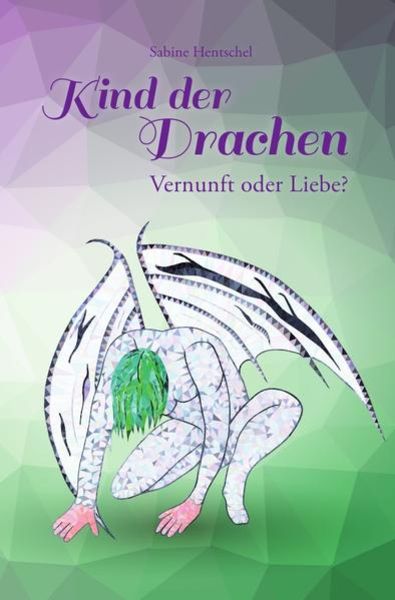 Kind der Drachen / Kind der Drachen – Vernunft oder Liebe?