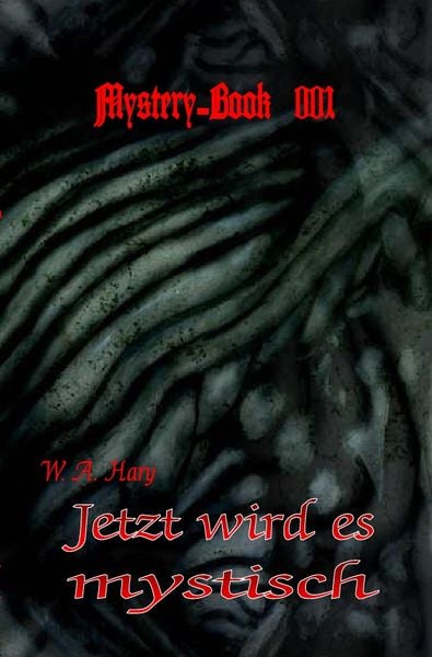Mystery-Book / Mystery-Book 001: Jetzt wird es mystisch