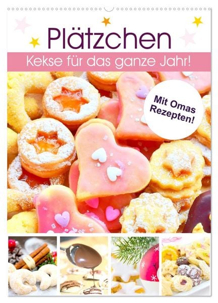 Plätzchen. Kekse für das ganze Jahr! (Wandkalender 2026 DIN A2 hoch), CALVENDO Monatskalender