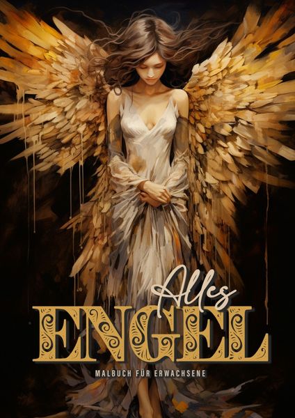 Alles Engel Malbuch für Erwachsene