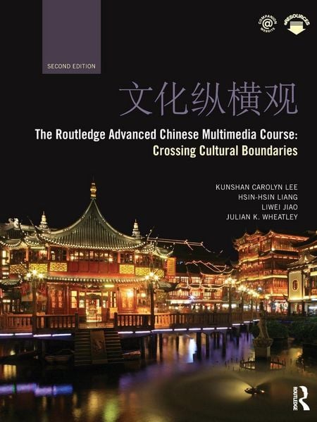 The Routledge Advanced Chinese Multimedia Course