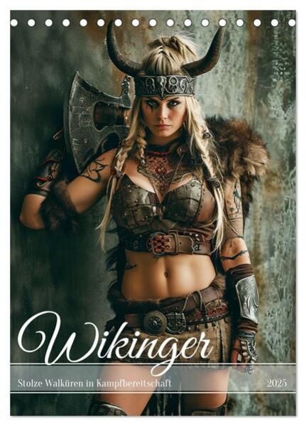 Wikinger - Stolze Walküren in Kampfbereitschaft (Tischkalender 2025 DIN A5 hoch), CALVENDO Monatskalender