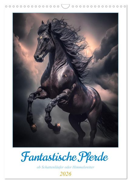Fantastische Pferde (Wandkalender 2026 DIN A3 hoch), CALVENDO Monatskalender