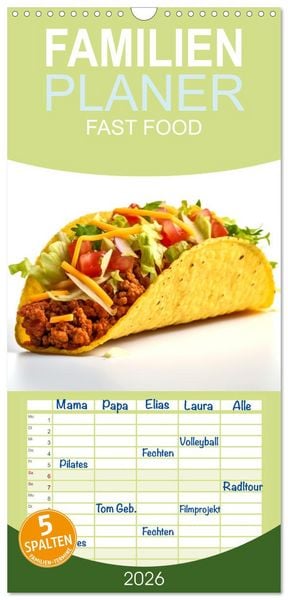 Familienplaner 2026 - FAST FOOD mit 5 Spalten (Wandkalender, 21 x 45 cm) CALVENDO