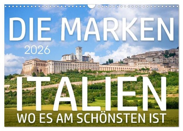 Die Marken - Italien wo es am schönsten ist (Wandkalender 2026 DIN A3 quer), CALVENDO Monatskalender