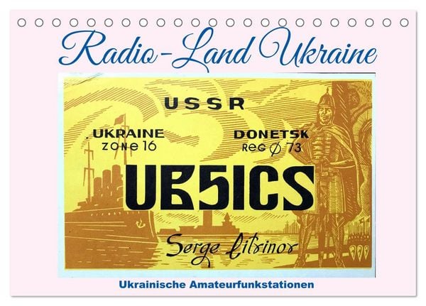 Radio-Land Ukraine - Ukrainische Amateurfunkstationen (Tischkalender 2026 DIN A5 quer), CALVENDO Monatskalender