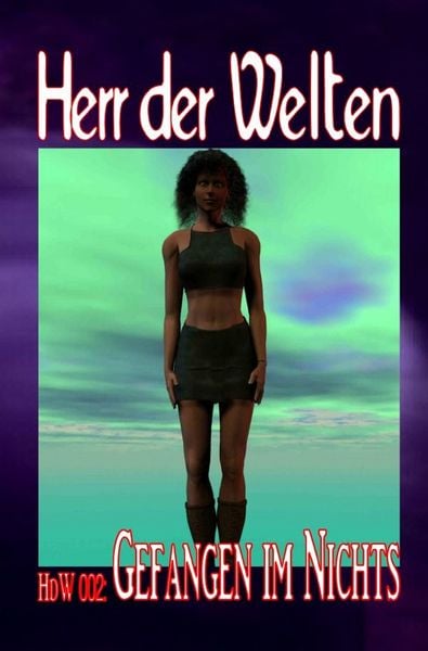 HERR DER WELTEN Einzelausgabe / HERR DER WELTEN 002: Gefangen im Nichts