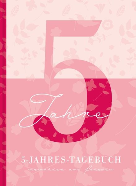 5 Jahresbuch: Das Tagebuch für 5 Jahre Rosa 5 Jahres Kalender zum Ausfüllen für jeden Tag im Jahr, 365 Tage lang. Für Frauen und Mädchen. Kalender-Tagebuch