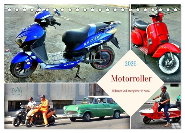 Motorroller - Oldtimer und Youngtimer in Kuba (Tischkalender 2026 DIN A5 quer), CALVENDO Monatskalender