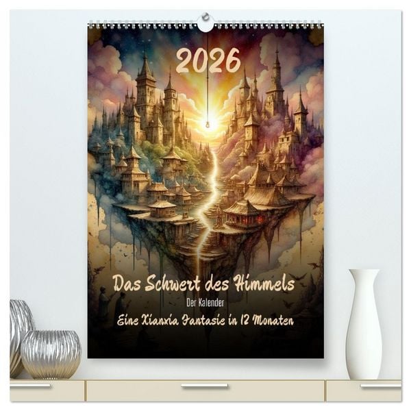 Das Schwert des Himmels - Der Kalender (hochwertiger Premium Wandkalender 2026 DIN A2 hoch), Kunstdruck in Hochglanz