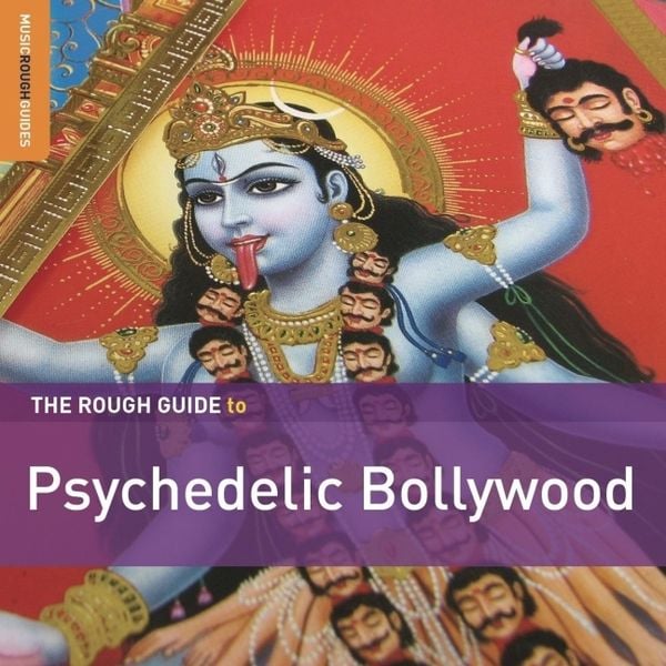 Bollywood: Rough Guide: Psycedelic Bollywood