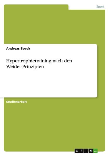Hypertrophietraining nach den Weider-Prinzipien