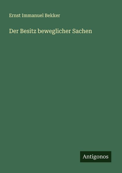 Der Besitz beweglicher Sachen