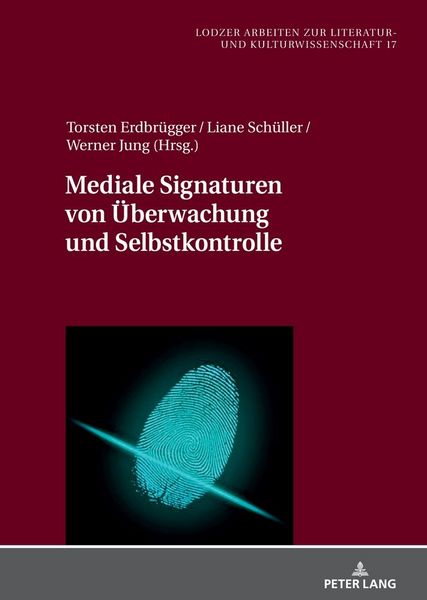Mediale Signaturen von Überwachung und Selbstkontrolle