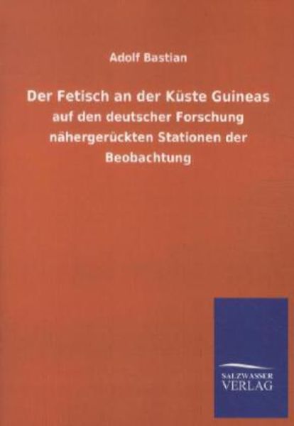 Der Fetisch an der Küste Guineas
