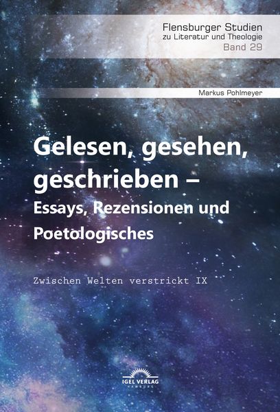 Gelesen, gesehen, geschrieben – Essays, Rezensionen und Poetologisches