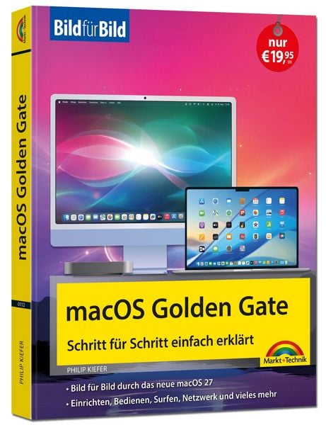 macOS Golden Gate Bild für Bild - die Anleitung in Bildern - ideal für Einsteiger, Umsteiger und Fortgeschrittene