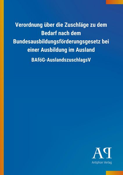 Verordnung über die Zuschläge zu dem Bedarf nach dem Bundesa