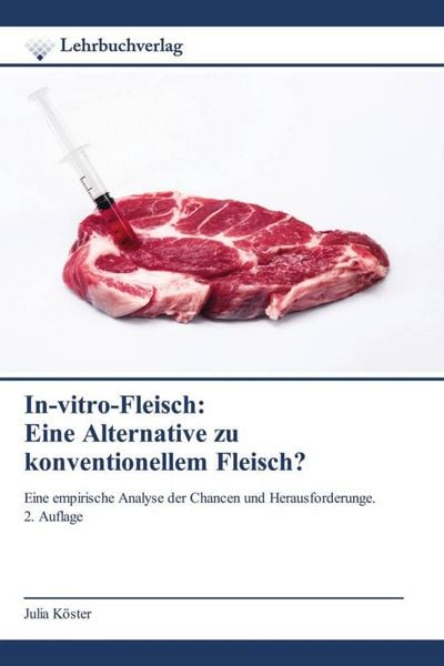 In-vitro-Fleisch: Eine Alternative zu konventionellem Fleisch?