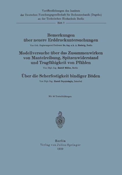 Bemerkungen über neuere Erddruckuntersuchungen. Modellversuche über Zusammenwirken von Mantelreibung, Spitzenwiderstand und Tragfähigkeit von Pfählen.