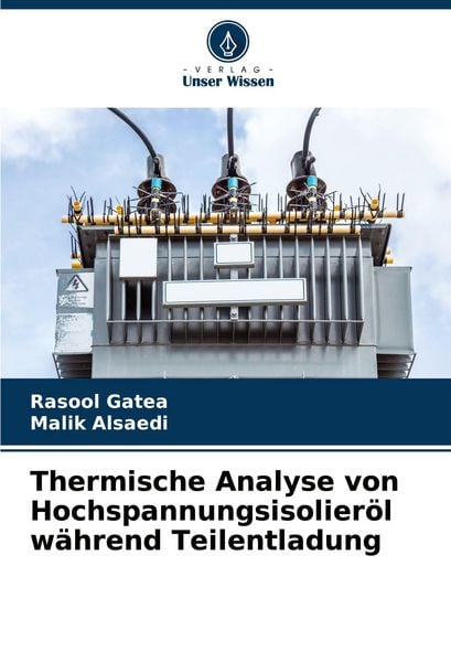 Thermische Analyse von Hochspannungsisolieröl während Teilentladung
