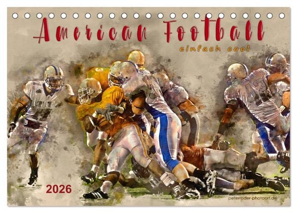 American Football - einfach cool (Tischkalender 2026 DIN A5 quer), CALVENDO Monatskalender