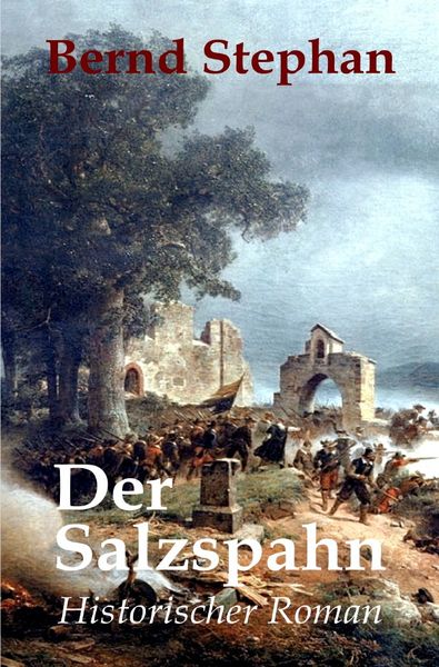 Die Salzspahn-Saga / Der Salzspahn