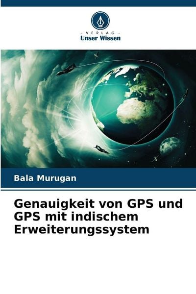 Genauigkeit von GPS und GPS mit indischem Erweiterungssystem