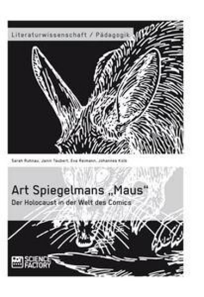 Art Spiegelmans „Maus“. Der Holocaust in der Welt des Comics