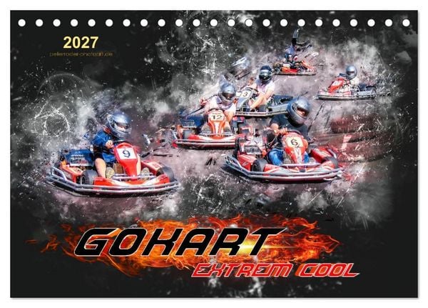 GoKart - extrem cool (Tischkalender 2027 DIN A5 quer), CALVENDO Monatskalender