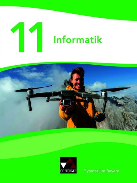 Informatik – Gymnasium Bayern Sek II / Informatik Gymnasium Bayern 11