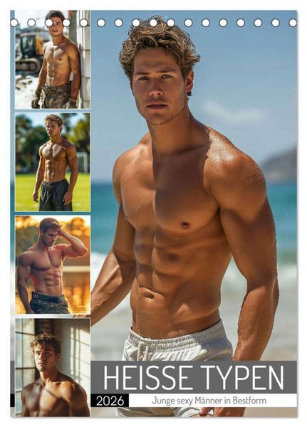 HEISSE TYPEN - Junge sexy Männer in Bestform (Tischkalender 2026 DIN A5 hoch), CALVENDO Monatskalender