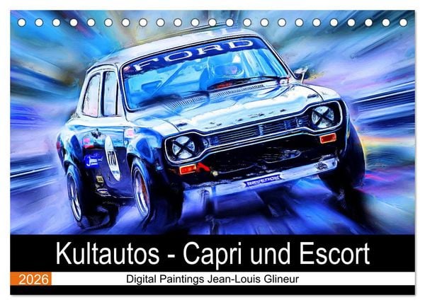 Kultautos - Capri und Escort (Tischkalender 2026 DIN A5 quer), CALVENDO Monatskalender