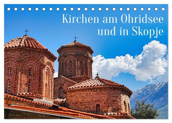 Kirchen am Ohridsee und in Skopje (Tischkalender 2027 DIN A5 quer), CALVENDO Monatskalender