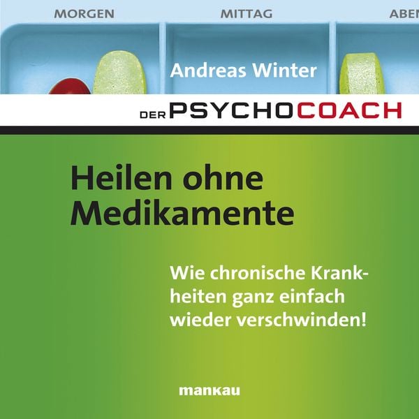 Starthilfe-Hörbuch-Download zum Buch 'Der Psychocoach 2: Heilen ohne Medikamente'
