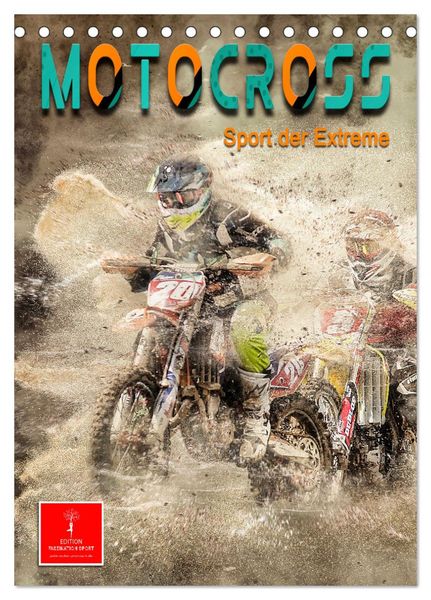 Motocross - Sport der Extreme (Tischkalender 2025 DIN A5 hoch), CALVENDO Monatskalender