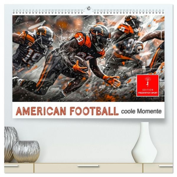 American Football - coole Momente (hochwertiger Premium Wandkalender 2026 DIN A2 quer), Kunstdruck in Hochglanz