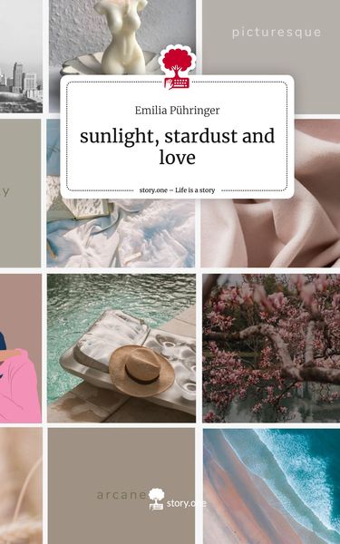 Sunlight, stardust and love. Life is a Story - story.one