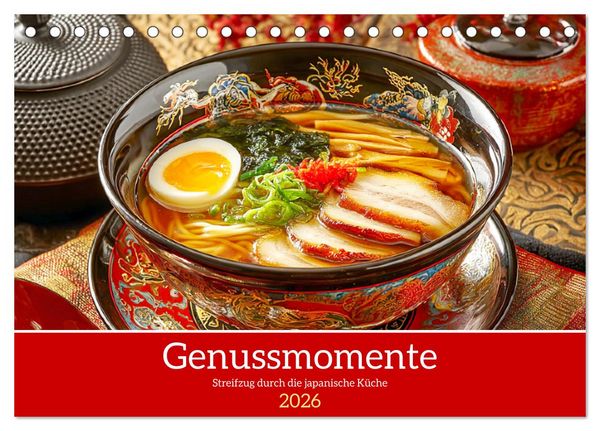 Genussmomente. Streifzug durch die japanische Küche (Tischkalender 2026 DIN A5 quer), CALVENDO Monatskalender