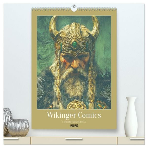 Wikinger Comics. Nordische Fantasy-Helden (hochwertiger Premium Wandkalender 2026 DIN A2 hoch), Kunstdruck in Hochglanz